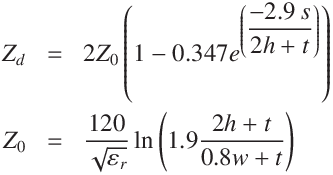 
Z_d &=& 2 Z_0 \left(1 - 0.347  e^{\left(\displaystyle\frac{-2.9 \, s}{2 h + t }\right)}\right)\\
Z_0 &=& \frac{120}{ \sqrt{\varepsilon_r}} \ln\left({1.9 \frac{2 h + t }{0.8 w + t}}\right)
